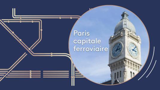 Paris Capitale Ferroviaire 